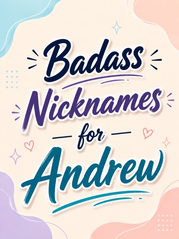 Nicknames for Andrew (3)