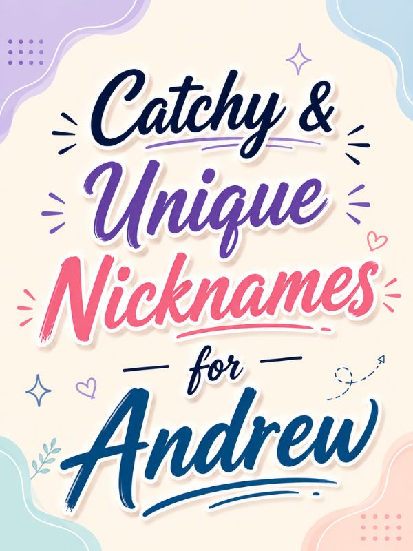 Nicknames for Andrew (6)