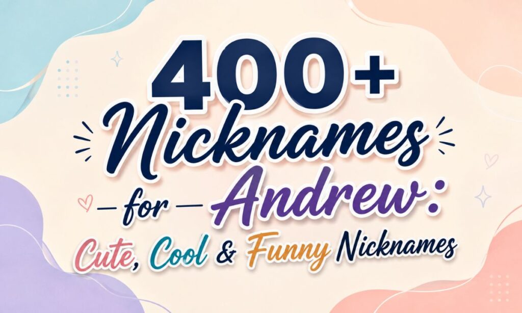 Nicknames for Andrew
