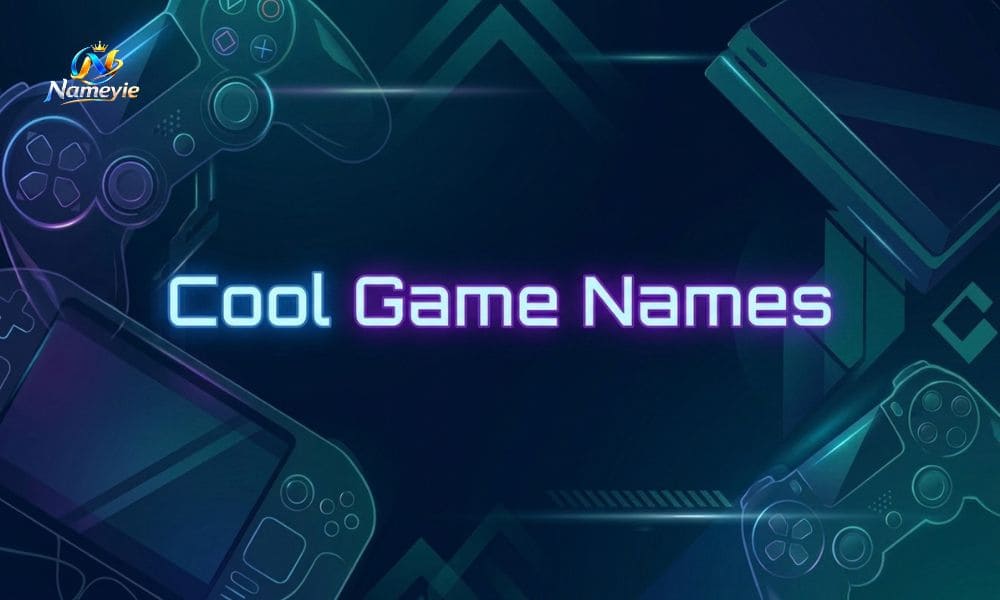 Cool Game Names